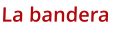 La bandera